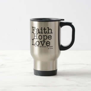 Glauben-Hoffnungs-Liebe-Reise-Tasse Reisebecher