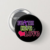 Glauben-Hoffnungs-Liebe (Schwarzes) Button (Vorne & Hinten)