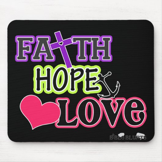 Glauben-Hoffnungs-Liebe (Schwarzes) Mousepad (Vorne)