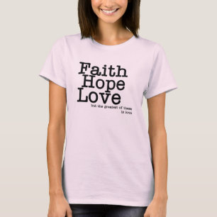 Glauben-Hoffnungs-Liebe-T - Shirt