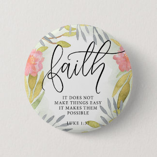 Glauben-inspirierend Geschenk Button
