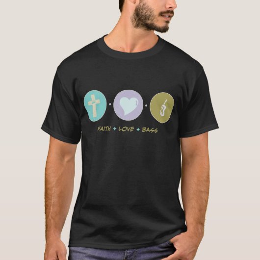 Glauben-Liebe-Baß T-Shirt (Vorderseite)