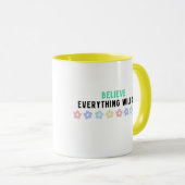 Glauben Sie, alles wird in Ordnung sein Tasse (VorderseiteRechts)