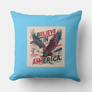 Glauben Sie an Amerika Patriotisches Kissen" Kissen