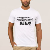 Glauben Sie an Beer Lover Funny T - Shirt Design (Vorderseite)