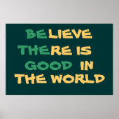 Glauben Sie an das Weltposter Poster (Vorne)
