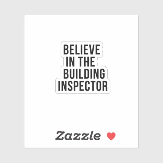 Glauben Sie an den Gebäude-Inspektor Aufkleber (Blatt)