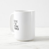 Glauben Sie an den Kostümbildner Kaffeetasse (Vorderseite Links)