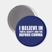 Glauben Sie an den Oxford Comma Spaß Magnet (Vorderseite/Rückseite)
