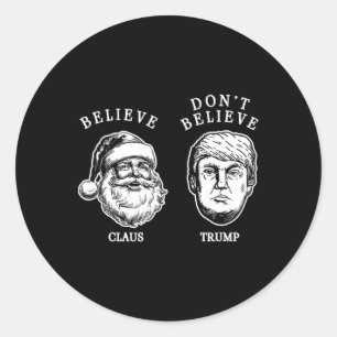 Glauben Sie an den Weihnachtsmann – nicht an Trump Runder Aufkleber