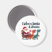 Glauben Sie an den Weihnachtsmann und Dinosaurier  Magnet (Vorderseite/Rückseite)