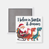 Glauben Sie an den Weihnachtsmann und Dinosaurier Magnet (Vorderseite/Rückseite)