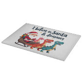 Glauben Sie an den Weihnachtsmann und Dinosaurier  Schneidebrett (Ecke)