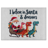 Glauben Sie an den Weihnachtsmann und Dinosaurier  Schneidebrett (Vorderseite)