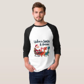 Glauben Sie an den Weihnachtsmann und Dinosaurier  T-Shirt (Vorne ganz)