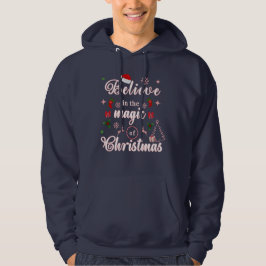 Glauben Sie an den Zauber der WeihnachtsWeihnachts Hoodie