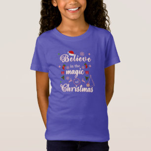 Glauben Sie an den Zauber der WeihnachtsWeihnachts T-Shirt