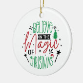 Glauben Sie an den Zauber des Weihnachtsschmucks Keramik Ornament (Links)