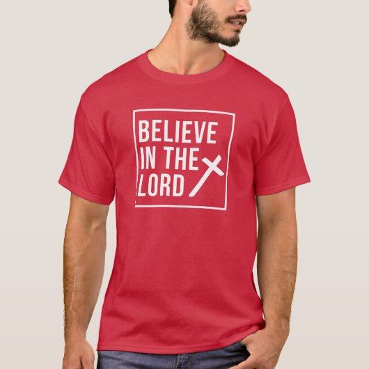 Glauben Sie an die Christliche Glaubensbibelverse T-Shirt (Vorderseite)