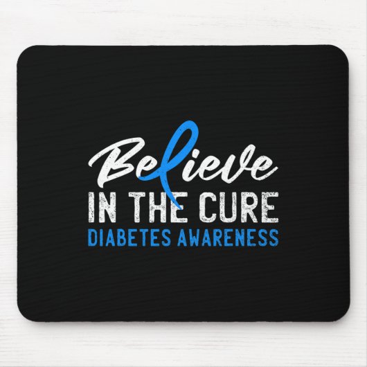 Glauben Sie an die Heilung T1d Typ 1 Diabetes Bewu Mousepad (Vorne)