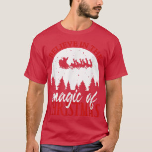 Glauben Sie an die Magie der Weihnachten, glauben  T-Shirt