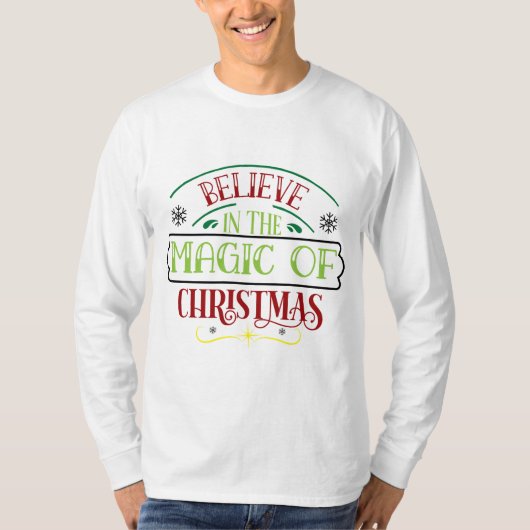 Glauben Sie an die Magie der Weihnachten T-Shirt (Vorderseite)