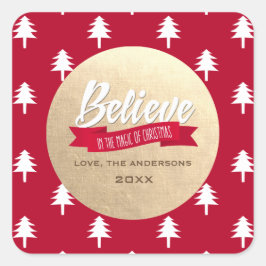 Glauben Sie an die Magie der Weihnachtsgewohnheit Quadratischer Aufkleber