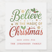 Glauben Sie an die Magie der Weihnachtszeit Modern Weinetikett (Einzelnes Label)