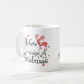 Glauben Sie an die Magie der Weihnachtszeit Person Kaffeetasse (Vorderseite Links)