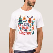 Glauben Sie an die Magie der Weihnachtszeit T-Shirt (Vorderseite)