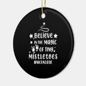 Glauben Sie an die Magie der winzigen Mistletoes N Keramik Ornament (Links)
