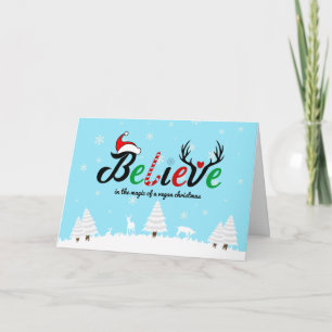 Glauben Sie an die Magie eines veganen Weihnachtsf Karte