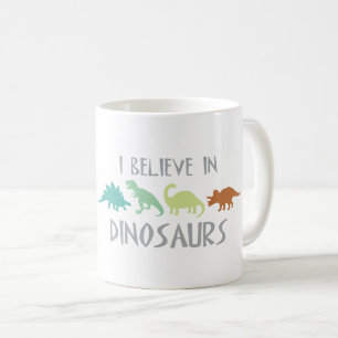 Glauben Sie an Dinosaurier Kaffeetasse