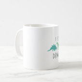 Glauben Sie an Dinosaurier Kaffeetasse (Vorderseite Links)