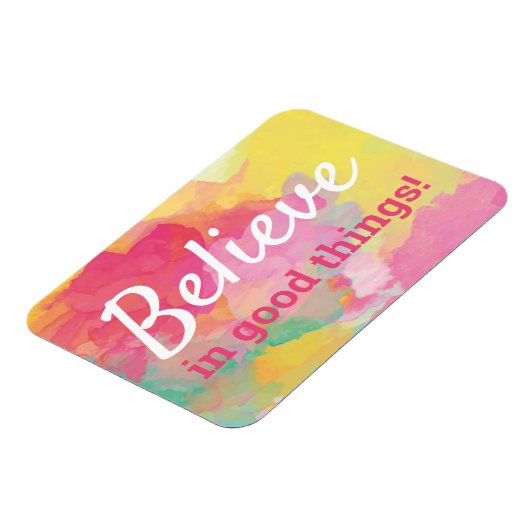 Glauben Sie an gute Dinge positive Zitat Wasserfar Magnet (Linke Seite)