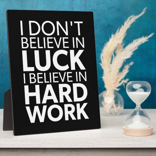 Glauben Sie an harte Arbeit oder Glück - Inspirati Fotoplatte (Seite)