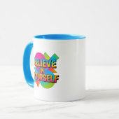 Glauben Sie an Ihr Motivierend Geschenk Tasse (Vorderseite Links)