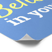 Glauben Sie an Ihr Motivierend Zitat Blue White Poster (Ecke)
