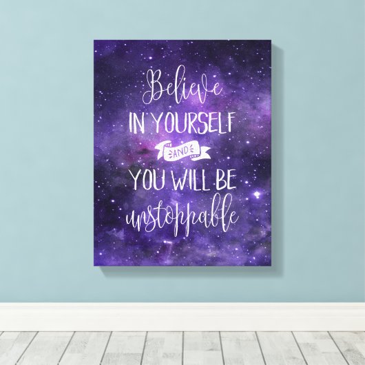 Glauben Sie an Ihr Motivierend Zitat Leinwanddruck (Insitu (Holzboden))