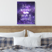 Glauben Sie an Ihr Motivierend Zitat Leinwanddruck (Insitu (Schlafzimmer))