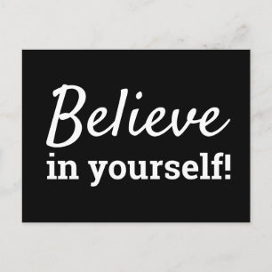 Glauben Sie an Ihr Motivierend Zitat Postkarte