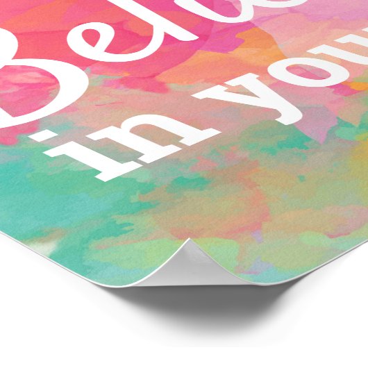 Glauben Sie an Ihr Motivierend Zitat Wasserfarbe Poster (Ecke)