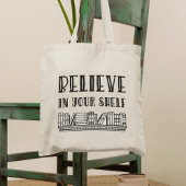 Glauben Sie an Ihr Regal Tragetasche