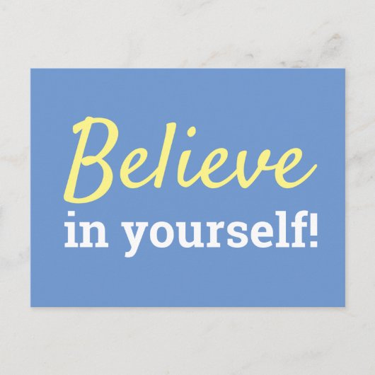 Glauben Sie an Ihr selbst inspirierendes Zitat bla Postkarte (Vorderseite)