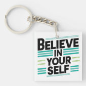Glauben Sie an Ihr Selbst, motivierend Schlüsselanhänger (Vorderseite)