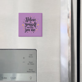 Glauben Sie an Ihr selbst Motivierend Zitat-Design Magnet