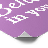 Glauben Sie an Ihr selbst Motivierend Zitat Lila Poster (Ecke)