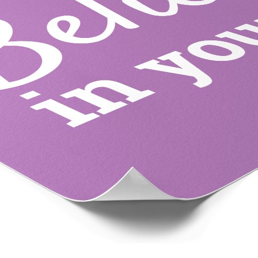 Glauben Sie an Ihr selbst Motivierend Zitat Lila Poster (Ecke)