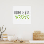 Glauben Sie an Ihr Selbst Poster (Küche)