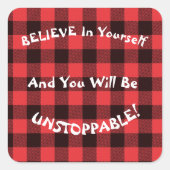 Glauben Sie an Ihr selbst unaufhaltsames Schachbre Quadratischer Aufkleber (Vorderseite)